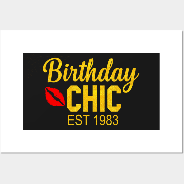 Birthday chic Est 1983 Wall Art by TEEPHILIC